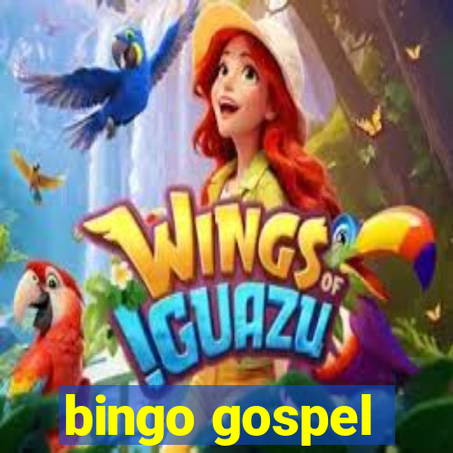 bingo gospel